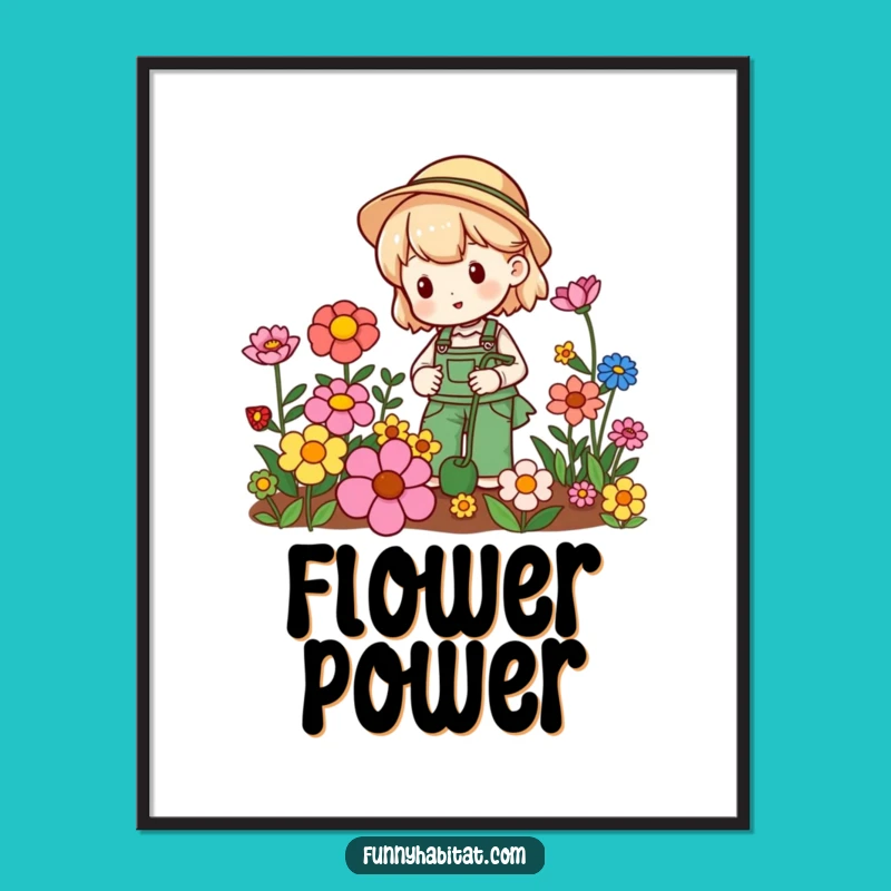 Funny Gardener's Happy Blooms Poster: Wall Art for Garden Lovers Gift