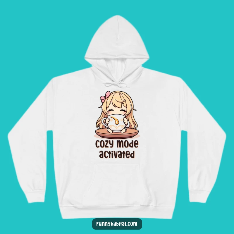 Funny Cozy Comfort Hoodie: Snuggle Up with Tea and Relaxation