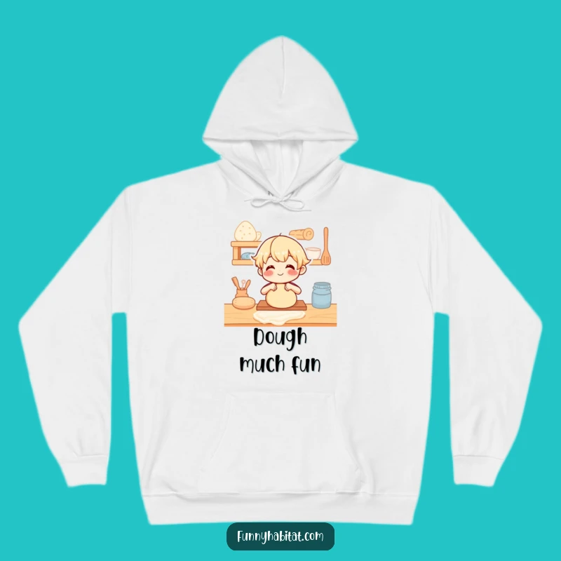 Funny Cozy Baker Hoodie: Kneading Dough Design - Warm & Humorous Gift for Bakers