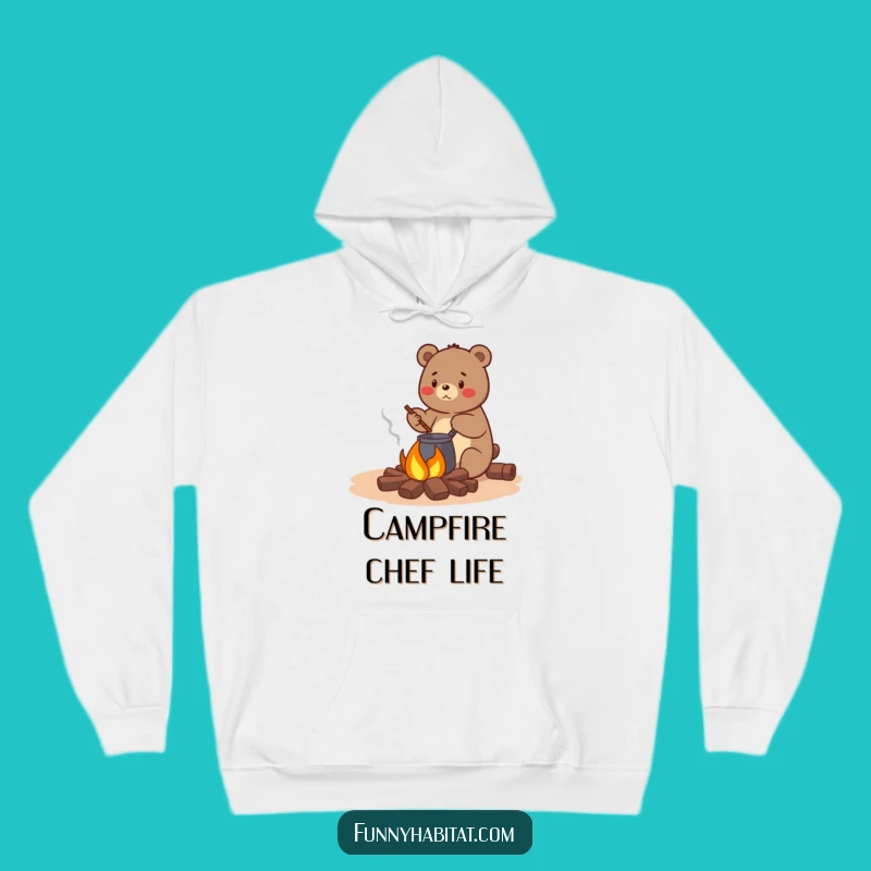 Funny Bear Campfire Hoodie - Warm Outdoor Chef Sweatshirt, Great Humorous Gift