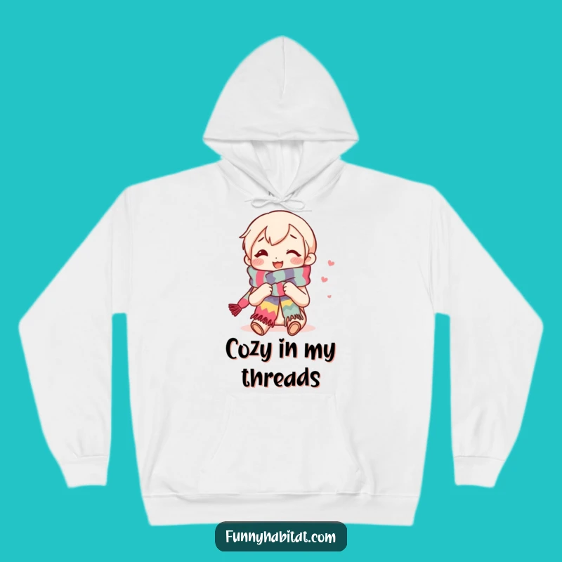 Funny Cozy Knitter Hoodie: Warm and Humorous Crafting Apparel Gift