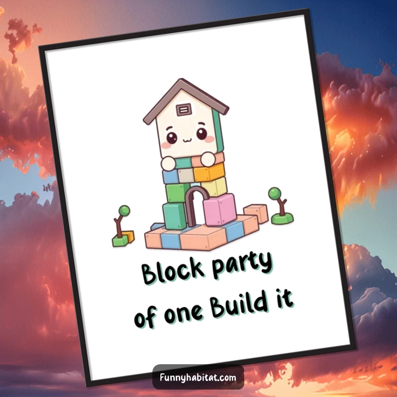 Funny Free Printable Wall Art: A character amusingly building with blocks, a delightful and humorous downloadable art piece.
