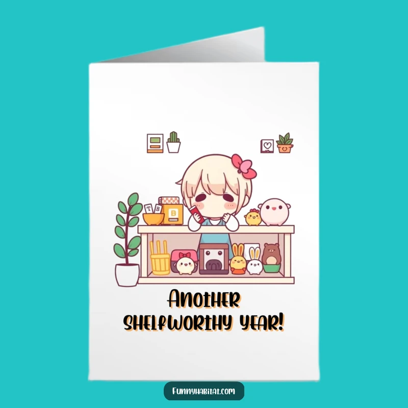 Free Printable Birthday Card: Shelf Collector - Favorite Things Downloadable Gift