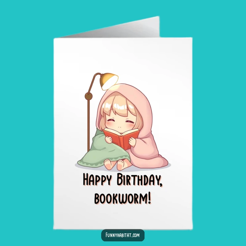 Free Printable Birthday Card: Cozy Reader, Relaxing Character, Funny Downloadable