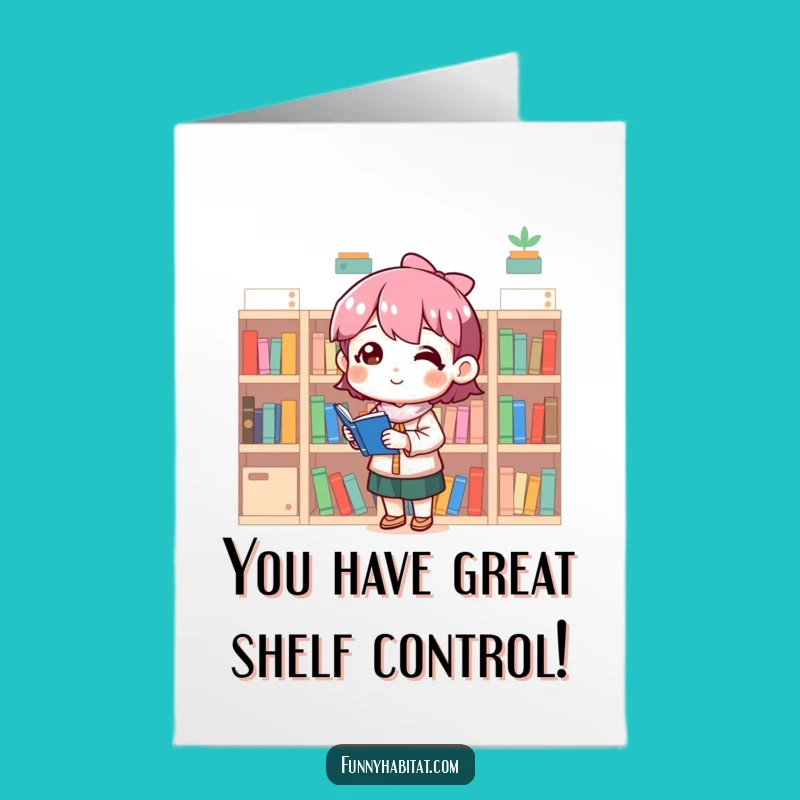 Free Printable Congrats Card: Organized Success Tiny Shelves Funny