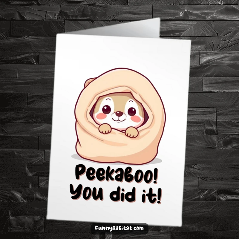 Funny free printable congratulations card featuring a playful animal character peeking from a blanket, celebrating success with hidden humor.