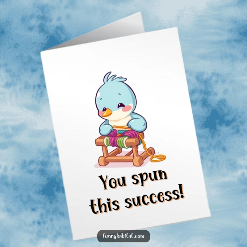 Funny Free Printable Congratulations Card: A diligent bird arranges colorful yarn on a tiny loom, celebrating a successful project with pride.