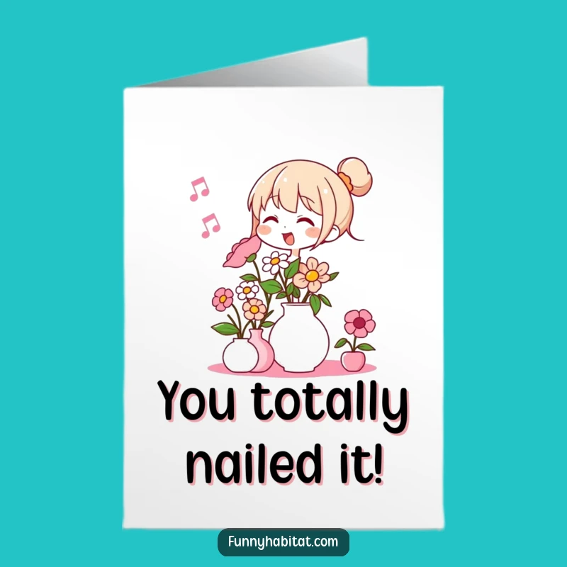 Free Printable Congrats Card: Flower Arranger's Humorous Success Downloadable Design