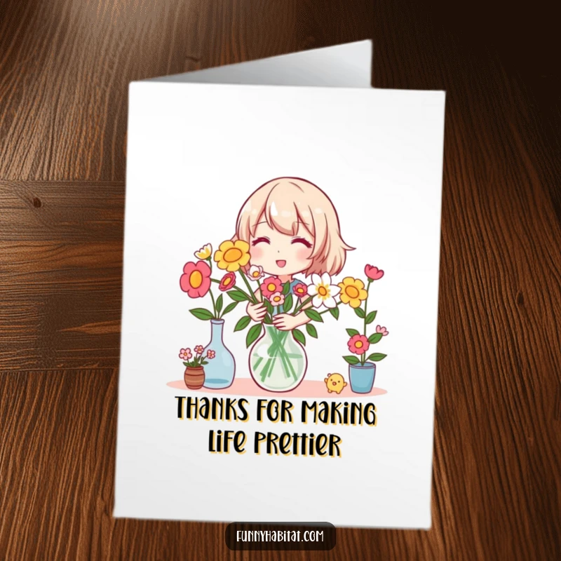 Funny free printable thank you card: Smiling character happily arranging a colorful vase of flowers, conveying sincere thanks.