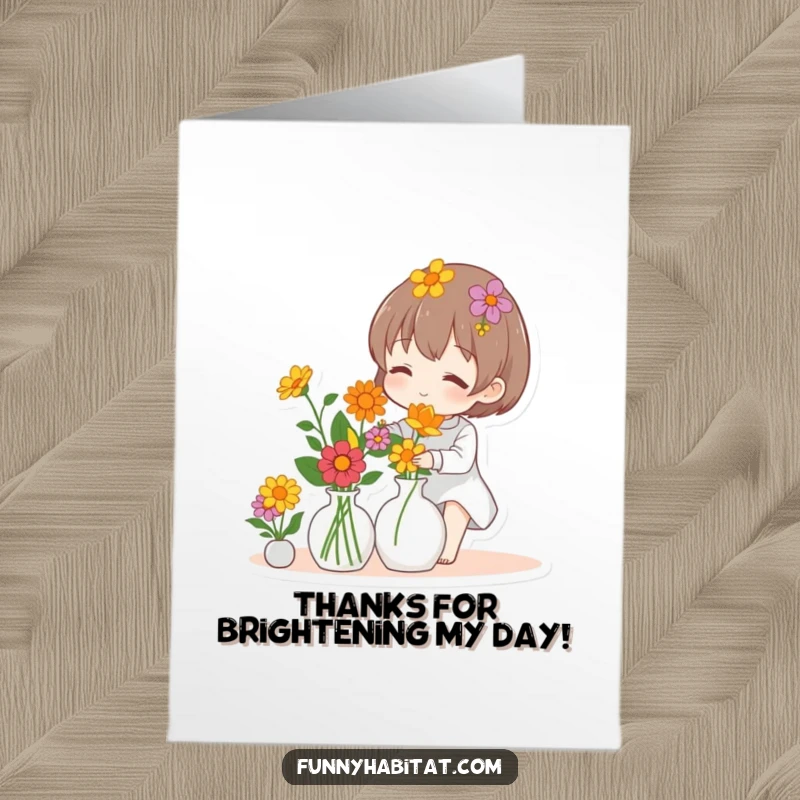 Funny Free Printable Thank You Card: A character smiles warmly while arranging a colorful bouquet, conveying heartfelt thanks.