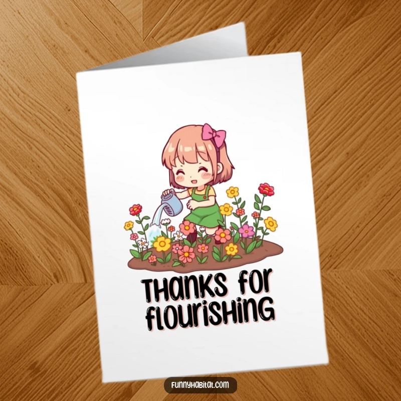 Funny free printable thank you card: A character watering a beautiful garden, expressing thanks for growth.