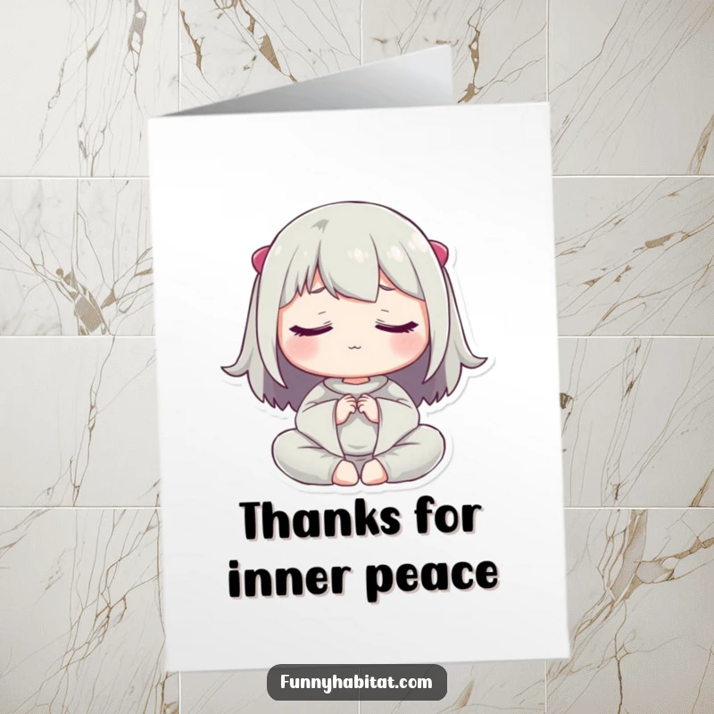 Funny Free Printable Thank You Card: A character meditating with closed eyes, expressing gratitude serenely, a downloadable gift.