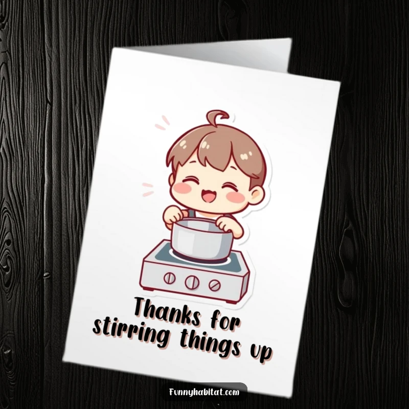 Funny Free Printable Thank You Card of a happy character stirring a pot on a stove, looking pleased as if creating a delicious thank you meal.