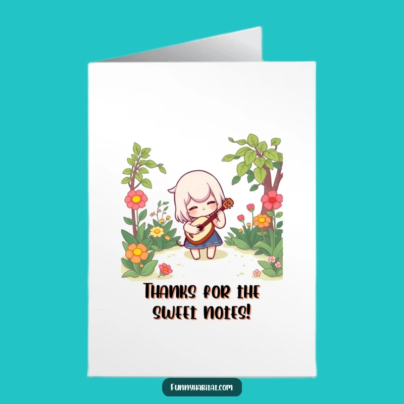 Free Printable Thanks Card: Whimsical Musician, Garden Melody, Funny Gratitude Download