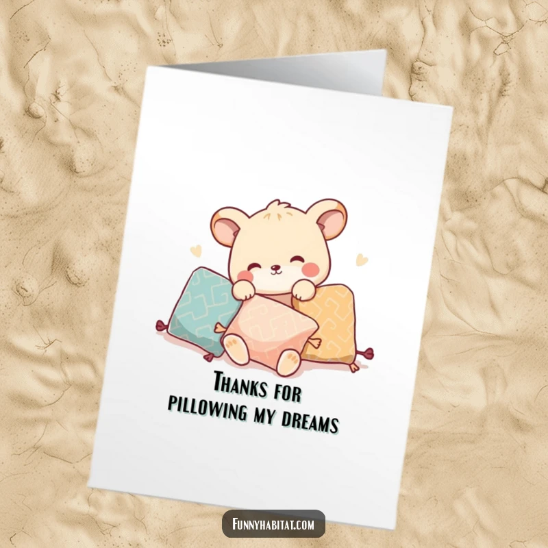 Funny Free Printable Thank You Card: Animal character playfully rearranging decorative pillows, making a space cozy.