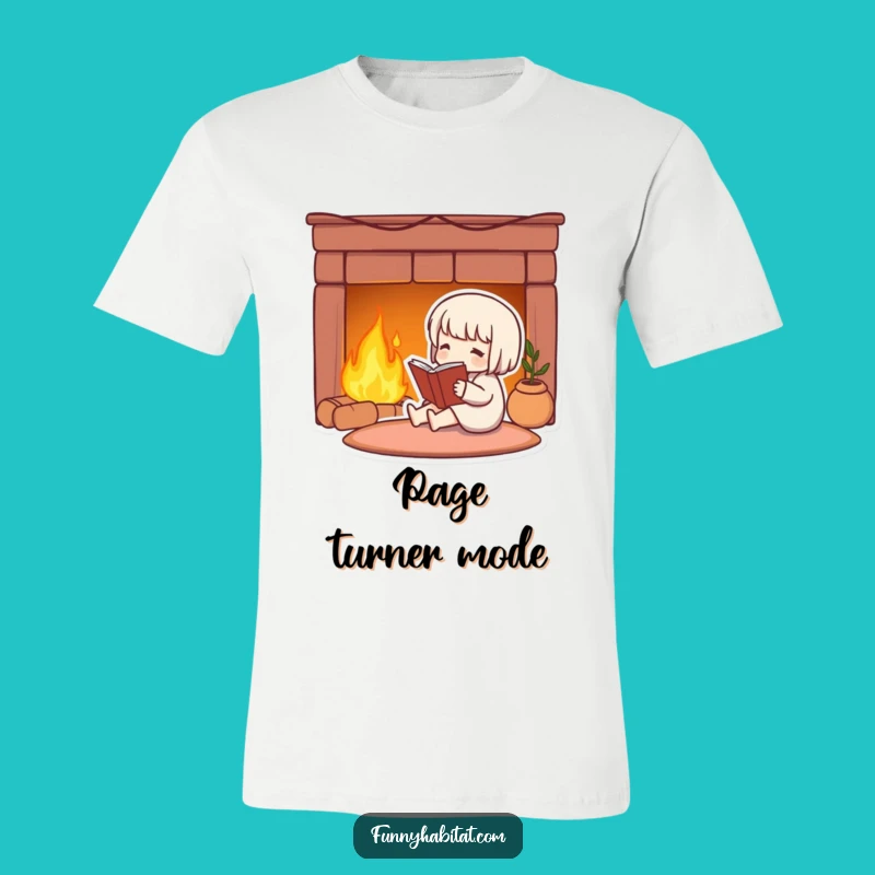 Funny Cozy Reader T-Shirt: Wear Your Love for Books and Fireside Comfort!
