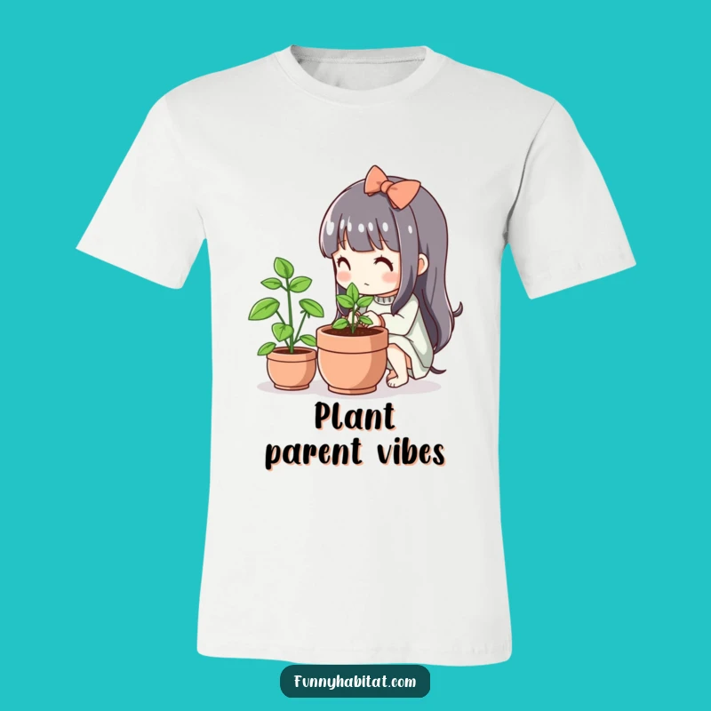 Funny Kawaii Gardener Tee: Cute Plant Love, Great Humorous Gift