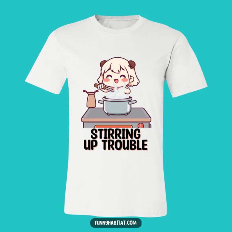 Funny Chef T-Shirt: Stirring Pot Design, Kitchen Humor, Great Funny Gift Apparel